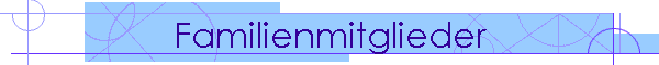 Familienmitglieder